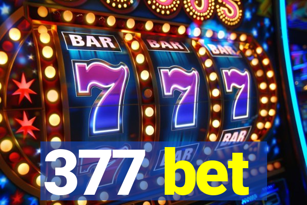 377 bet